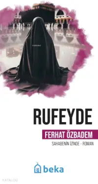 Rufeyde - Öncülerin İzinde