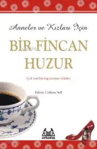 Anneler ve Kızları İçin Bir Fincan Huzur