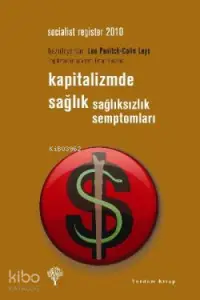 Kapitalizmde Sağlık-Sağlıksızlık Semptomları