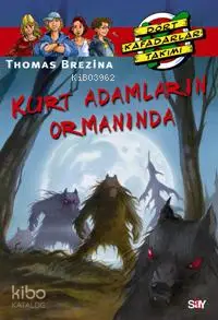 Kurt Adamların Ormanında; Büyük Dört Kafadarlar Takımı - 36  