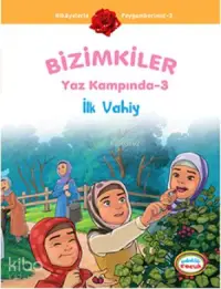 Bizimkiler Yaz Kampında 3; İlk Vahiy