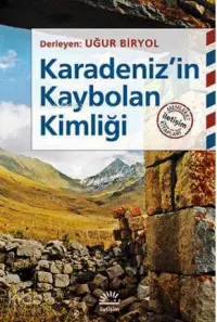 Karadeniz'in Kaybolan Kimliği