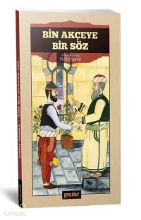 Bin Akçeye Bir Söz