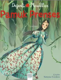 Pamuk Prenses; Değerli Masallar