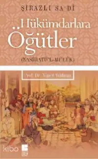 Hükümdarlara Öğütler; Nasihatü'l Mülk