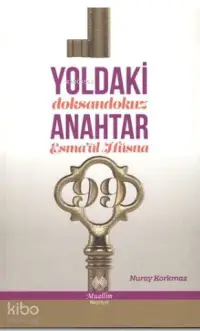 Yoldaki Anahtar; Doksandokuz Esma'ül Hüsna