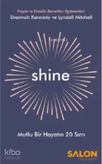 Shine; Mutlu Bir Hayatın 20 Sırrı