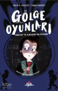 Gölge Oyunları; Hacivat ve Karagöz'ün Peşinde