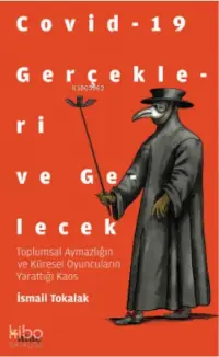 Covid-19 Gerçekleri ve Gelecek