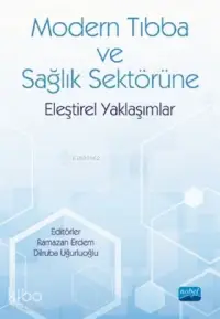 Modern Tıbba ve Sağlık Sektörüne Eleştirel Yaklaşımlar