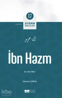 İbn Hazm; Siyerin Öncüleri 17