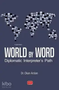 World By Word; Diplomatic Interpreter's Path