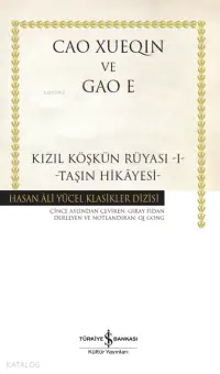 Kızıl Köşkün Rüyası -I-;-Taşın Hikayesi-