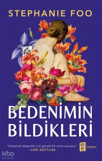 Bedenimin Bildikleri;Kompleks Travmadan  İyileşme Anıları