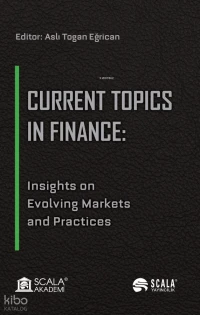 Current Topics in Finance;Insights on Evolving Markets and Practices