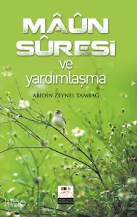 Mâûn Sûresi ve Yardımlaşma