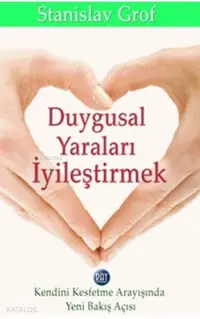 Duygusal Yaraları İyileştirmek