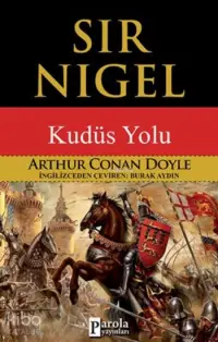 Sir Nigel; Kudüs Yolu