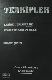 Terkipler; Tarihe, Topluma ve Siyasete Dair Yazılar