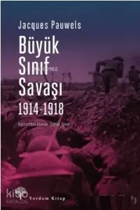 Büyük Sınıf Savaşı 1914 - 1918