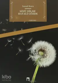 Sözü Dilde Hayali Gözde