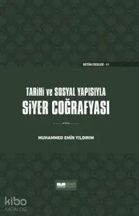 Tarihi ve Sosyal Yapısıyla Siyer Coğrafyası Ciltli