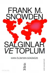 Salgınlar ve Toplum; Kara Ölüm'den Günümüze