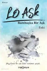 Lö Aşk Bambaşka Bir Aşk