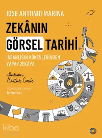 Zekânın Görsel Tarihi;İnsanlığın Kökenlerinden Yapay Zekâya