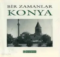 Bir Zamanlar Konya