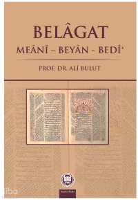  Belagat | Ali Bulut | M Ü İlahiyat Fakültesi Vakfı Yayınları | 9789755483023 | 