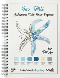  Açıklamalı Sulu Boya Defterim Yaz Tatili | Açıklamalı Sulu Boya Defterim Yaz Tatili | Tulu Art | Tulu Art | Burak Karabekir | Debir Yayınları | 9786259177229 