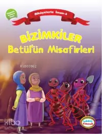 Bizimkiler Betül'ün Misafirleri; Peygamberlere İman