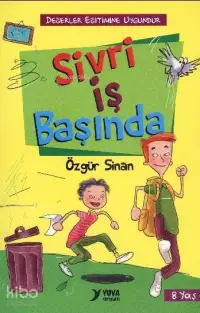 Sivri İş Başında; 8 Yaş+