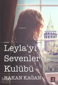 Leyla'yı Sevenler Kulübü