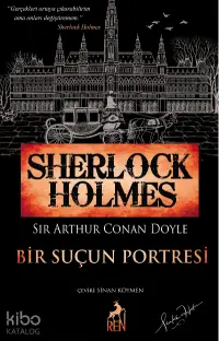 Sherlock Holmes - Bir Suçun Portresi; Bütün Hikayeler 4