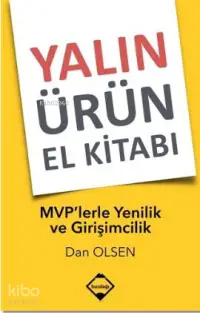 Yalın Ürün El Kitabı: MVP'lerle Yenilik ve Girişimcilik