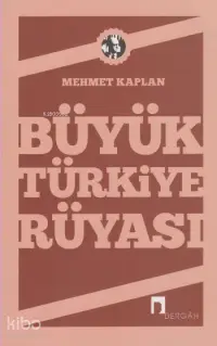 Büyük Türkiye Rüyası