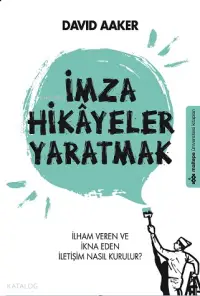 İmza Hikayeler Yaratmak