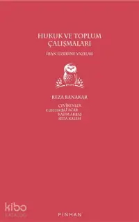 Hukuk ve Toplum Çalışmaları; İran Üzerine Yazılar