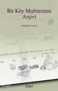 Bir Köy Muhtarının Arşivi