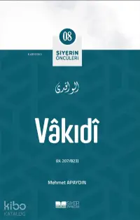 Vakıdi; Siyerin Öncüleri 08