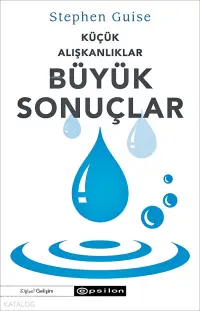 Küçük Alışkanlıklar Büyük Sonuçlar