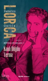 Kanlı Düğün - Yerma; Bütün Oyunları 1