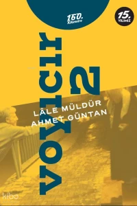  Voyıcır 2 | Voyıcır 2 | Ahmet Güntan | Lâle Müldür | 160 Kilometre Yayınevi | 9786256754652 