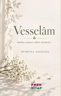  Vesselam | Vesselam | Rümeysa Adıgüzel | Pinhan Kitap | 9786259153247 