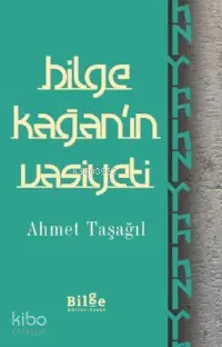 Bilge Kağan'ın Vasiyeti