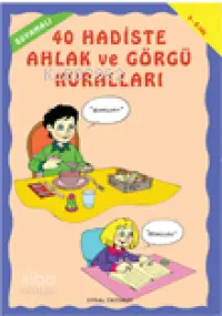 Boyamalı 40 Hadiste Ahlak ve Görgü Kuralları; (4-6 Yaş)