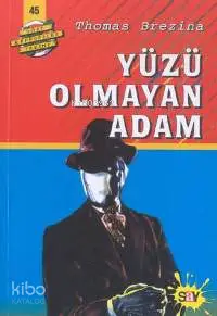 Yüzü Olmayan Adam; Büyük Dört Kafadarlar Takımı - 45  