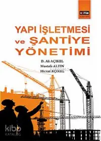 Yapı İşletmesi ve Şantiye Yönetimi